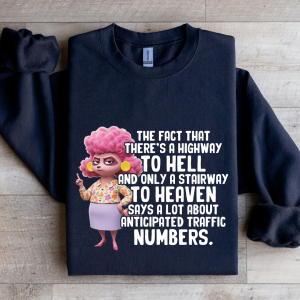 The Fact That There's A Highway To Hell Sweatshirt