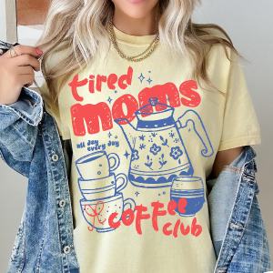 Tired Moms Coffee Club Shirt Funny Mom Coffee Lover Graphic Tee Cute Outfit