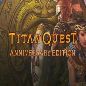 Titan Quest Anniversary Edition EU (Steam)