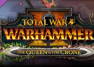Total War: WARHAMMER II - The Queen & The Crone Steam Key