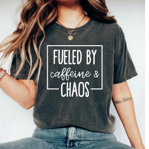 fueled by caffeine and chaos shirt, mom shirt, funny mom shirt, mom shirts, coffee shirt, mama shirt, mothers day shirt,