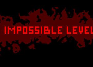 30 IMPOSSIBLE LEVELS Steam Key