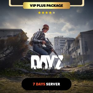 DayZ 7 days Private Server - VIP Plus Package