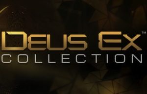 Deus Ex Collection Steam Key