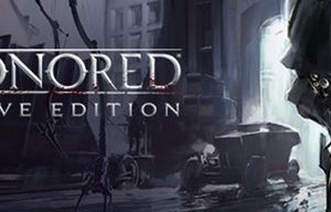 Dishonored - Definitive Edition Steam Key