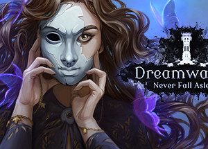 Dreamwalker: Never Fall Asleep Steam Key: Europe & UK