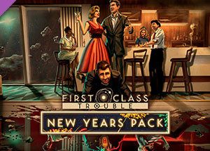 First Class Trouble New Years Pack Steam Key