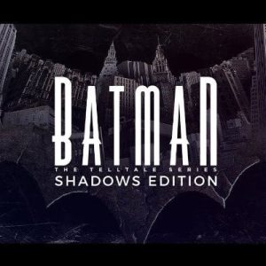 Telltale Batman Shadows Edition Global Steam Key