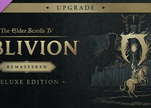 The Elder Scrolls IV: Oblivion Remastered - Deluxe Upgrade Steam Key
