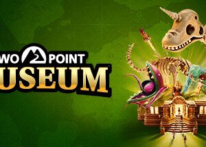 Two Point Museum Explorer Edition Steam Key: Global