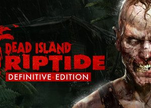 Dead Island Riptide Definitive Edition Steam Account