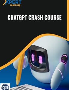ChatGPT Crash Course Online Course - Xpertlearning (Digital Download)